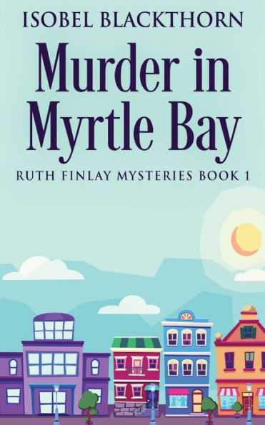 Murder Myrtle Bay