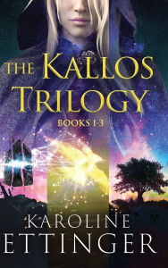 Title: The Kallos Trilogy - Books 1-3, Author: Karoline Ettinger