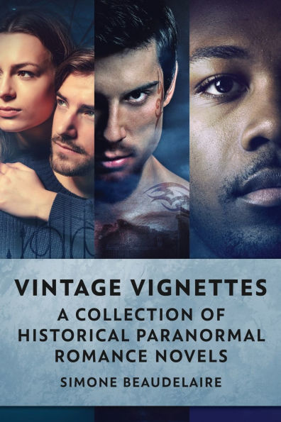 Vintage Vignettes: A Collection Of Historical Paranormal Romance Novels