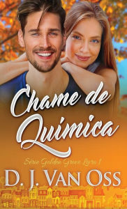 Title: Chame de Química, Author: D.J. Van Oss