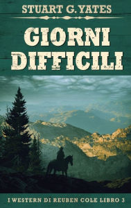 Title: Giorni Difficili, Author: Stuart G Yates