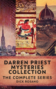 Title: Darren Priest Mysteries Collection: The Complete Series, Author: Dick Rosano