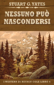 Title: Nessuno Può Nascondersi, Author: Stuart G. Yates