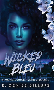 Title: Wicked Bleu, Author: E. Denise Billups