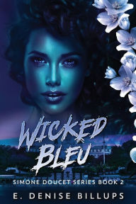 Title: Wicked Bleu, Author: E Denise Billups