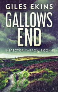 Title: Gallows End, Author: Giles Ekins