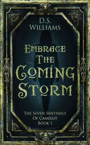 Title: Embrace The Coming Storm, Author: D S Williams