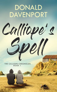 Title: Calliope's Spell, Author: Donald Davenport