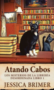 Title: Atando Cabos, Author: Jessica Brimer