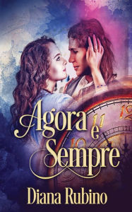 Title: Agora e sempre, Author: Diana Rubino