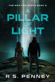 Title: A Pillar Of Light, Author: R S Penney