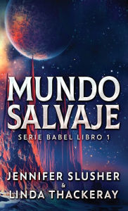 Title: Mundo Salvaje, Author: Jennifer Slusher
