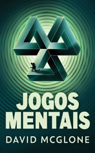 Title: Jogos Mentais, Author: David McGlone
