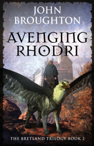 Title: Avenging Rhodri, Author: John Broughton