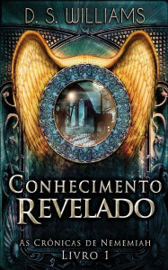 Title: Conhecimento Revelado, Author: D S Williams
