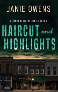 Title: Haircut and Highlights, Author: Janie Owens