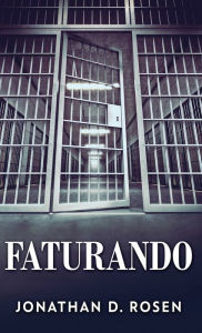 Title: Faturando, Author: Jonathan D Rosen