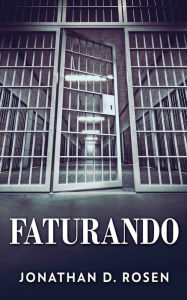 Title: Faturando, Author: Jonathan D Rosen
