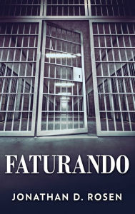 Title: Faturando, Author: Jonathan D Rosen