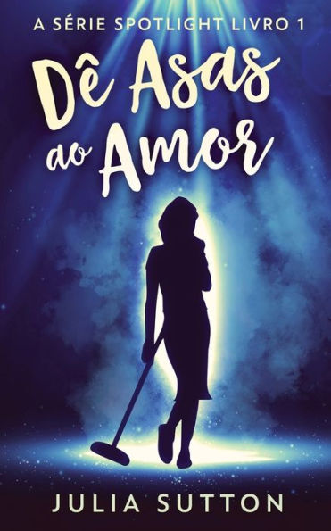 Dï¿½ Asas ao Amor