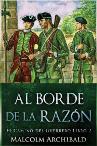 Title: Al Borde de la RazÃ¯Â¿Â½n, Author: Malcolm Archibald