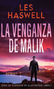 Title: La Venganza de Malik, Author: Les Haswell
