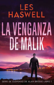 Title: La Venganza de Malik, Author: Les Haswell