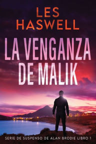 Title: La Venganza de Malik, Author: Les Haswell