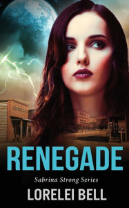 Title: Renegade, Author: Lorelei Bell