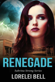 Title: Renegade, Author: Lorelei Bell