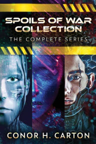 Title: Spoils Of War Collection: The Complete Series, Author: Conor H Carton