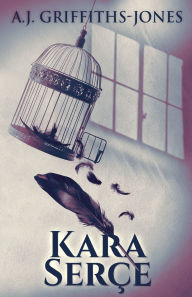 Title: Kara Serï¿½e, Author: A J Griffiths-Jones