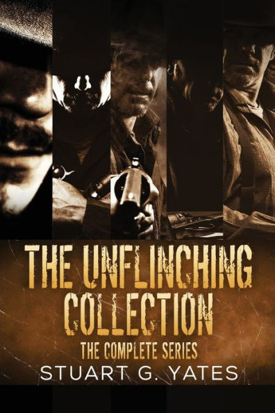 The Unflinching Collection: Complete Series