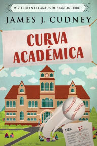 Title: Curva Académica, Author: James J Cudney