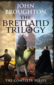 Title: The Bretland Trilogy: The Complete Series, Author: John Broughton