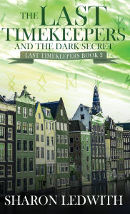 Title: The Last Timekeepers and the Dark Secret, Author: Sharon Ledwith