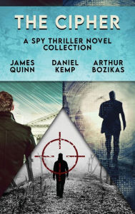 Title: The Cipher: A Spy Thriller Novel Collection, Author: James Quinn