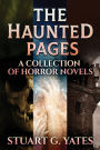 The Haunted Pages: A Collection Of Horror Novels