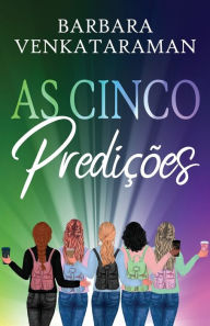 Title: As Cinco Predições, Author: Barbara Venkataraman