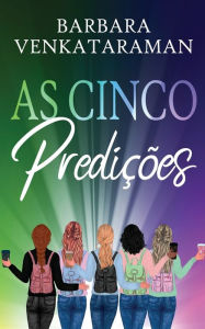 Title: As Cinco Prediï¿½ï¿½es, Author: Barbara Venkataraman