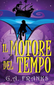 Title: Il motore del tempo, Author: G a Franks