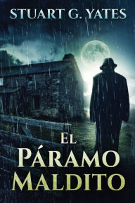 Title: El Páramo Maldito, Author: Stuart G Yates