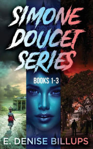 Title: Simone Doucet Series - Books 1-3, Author: E Denise Billups