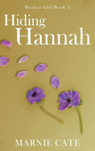 Title: Hiding Hannah, Author: Marnie Cate