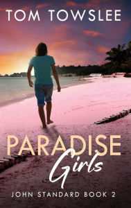 Title: Paradise Girls, Author: Tom Towslee