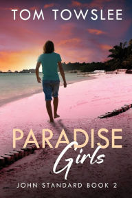 Title: Paradise Girls, Author: Tom Towslee