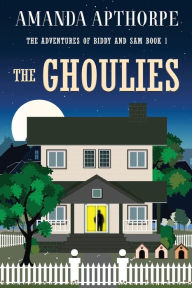 Title: The Ghoulies, Author: Amanda Apthorpe