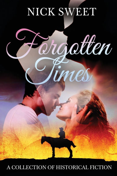 Forgotten Times: A Collection of Historical Fiction