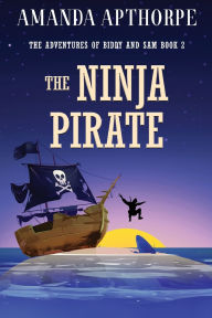 Title: The Ninja Pirate, Author: Amanda Apthorpe