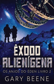 Title: ï¿½xodo Alienï¿½gena, Author: Gary Beene